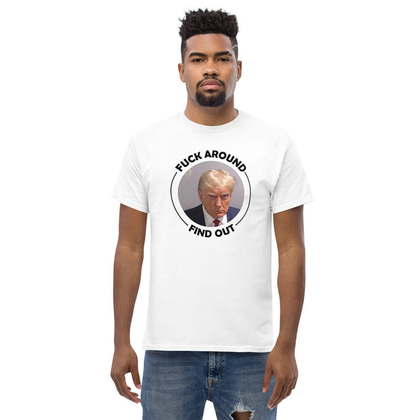 Trump Mugshot - Mug Shot - F Around Find Out